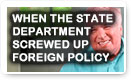 When The State Department Screwed Up Foreign Policy - Lunch Alert!