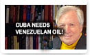 Cuba Needs Venezuelan Oil