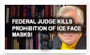 Federal Judge Kills Prohibition Of Ice Face Masks
