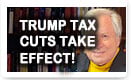 Trump Tax Cuts Take Effect