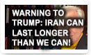 Warning To Trump: Iran Can Last Longer Than We Can