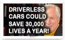 Driverless Cars Could Save 30,000 Lives a Year