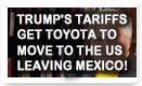 Trump's Tariffs Get Toyota to Move to the US Leaving Mexico