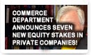 Commerce Department Announces Seven New Equity Stakes In Private Companies