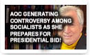 AOC Generating Controversy Among Socialists as She Prepares Presidential Bid