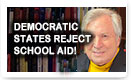 Democratic States Reject School Aid