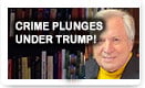 Crime Plunges Under Trump