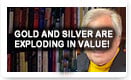 Gold And Silver Are Exploding In Value