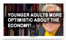 Younger Adults More Optimistic About the Economy