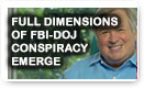 Fll Dimensions Of FBI-DOJ Conspiracy Emerge - Lunch Alert!
