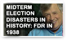 Midterm Election Disasters In History: FDR In 1938 - History Video!