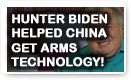 Hunter Biden Helped China Get Arms Technology!