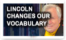 Lincoln Changes Our Vocabulary – History Video!