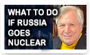 What To Do If Russia Goes Nuclear - Lunch Alert!