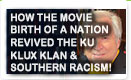 How The Movie BIRTH OF A NATION Revived The Ku Klux Klan & Southern Racism – History Video!