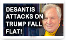 DeSantis Attacks On Trump Fall Flat - Lunch Alert!