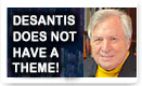 DeSantis Does Not Have A Theme - Lunch Alert!