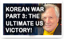 Korean War Part 3: The Ultimate U.S. Victory – History Video!