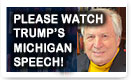 Please Watch Trump’s Michigan Speech - Lunch Alert!