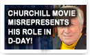 Churchill Movie Misrepresents His Role In D-Day – History Video!