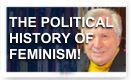 The Political History Of Feminism – History Video!