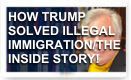 How Trump Solved Illegal Immigration / The Inside Story – History Video!