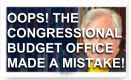 Oops! The Congressional Budget Office Made A Mistake
