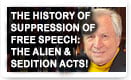 The History Of Suppression Of Free Speech: The Alien & Sedition Acts – History Video!