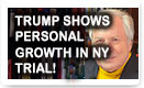 Trump Shows Personal Growth In NY Trial