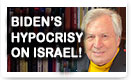 Biden's Hypocrisy On Israel