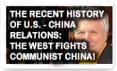 The Recent History Of U.S. – China Relations: The West Fights Communist China – History Video!