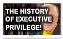 The History Of Executive Privilege – History Video!