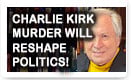 Charlie Kirk Murder Will Reshape Politics